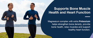 Supports Bone Muscle Health and Heart Function